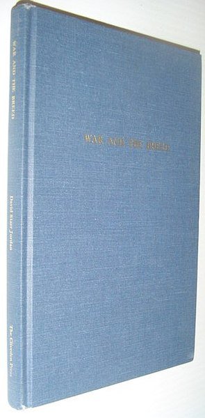 War and the Breed: The Relation of War to the …
