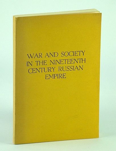 War and Society in the Nineteenth Century Russian Empire