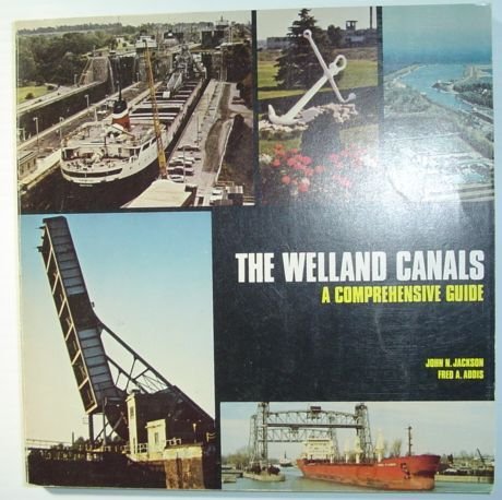 The Welland Canals - A Comprehensive Guide