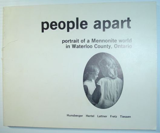 People Apart - Portrait of a Mennonite World in Waterloo …