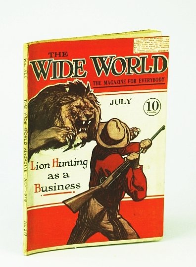 The Wide World - The Magazine For Everybody, July 1918, …