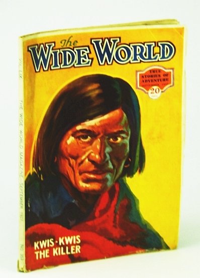 The Wide World - True Stories of Adventure, September (Sept.) …