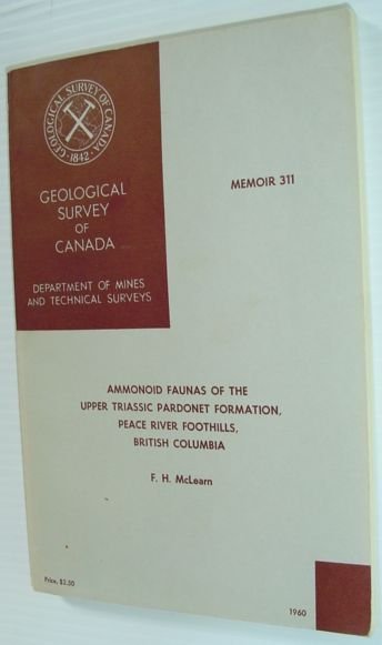 Ammanoid Faunas of the Upper Triassic Pardonet Formation, Peace River …