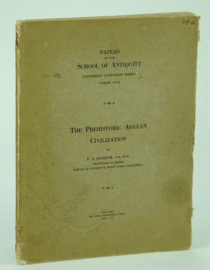 The Prehistoric Aegean Civilization - Papers of the School of …