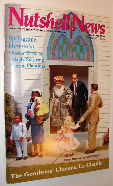 Nutshell News Magazine, April 1992 - The Goodwin's Chateau La …