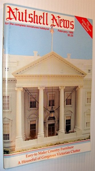 Nutshell News Magazine, February 1988 - The White House Restored