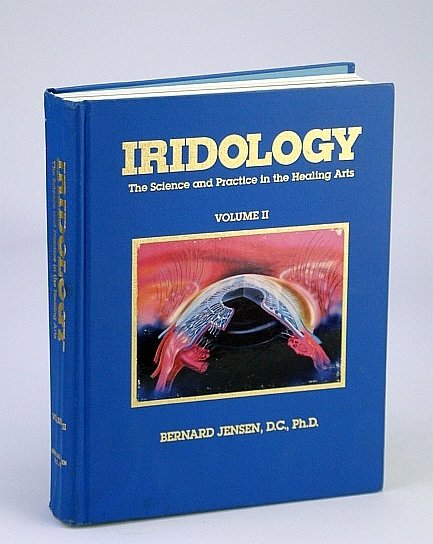 `Iridology: The Science and Practice in the Healing Arts, Volume …