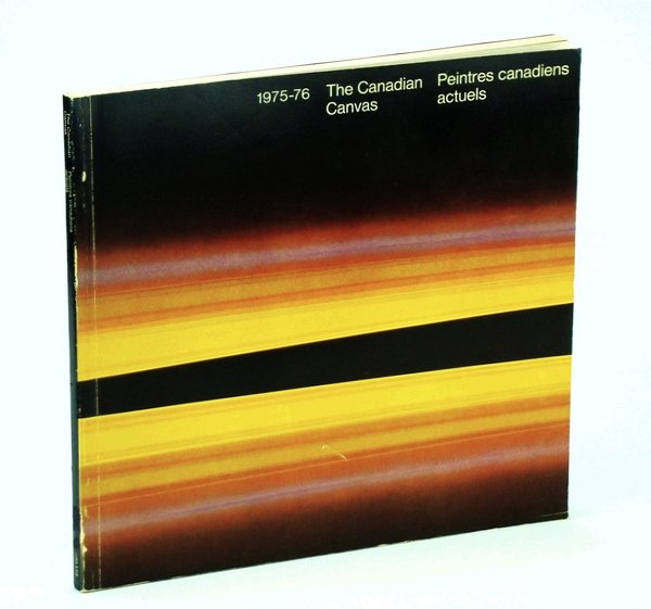 The Canadian Canvas - A Traveling Exhibition of 85 Recent …
