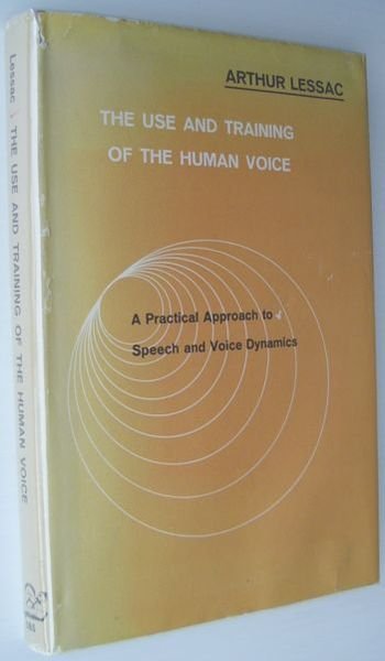 The Use and Training of the Human Voice: A Practical …