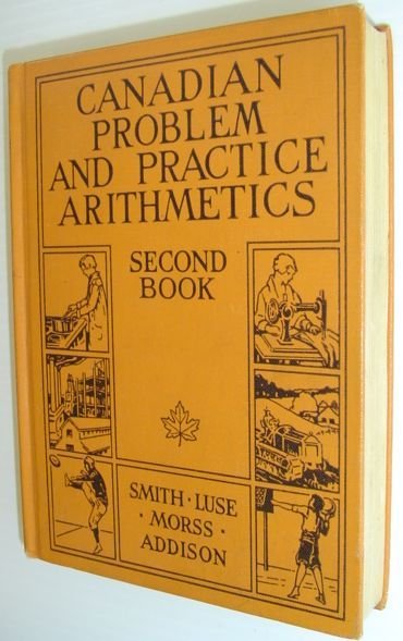 Canadian Problem and Practice Arithmetics - Second Book