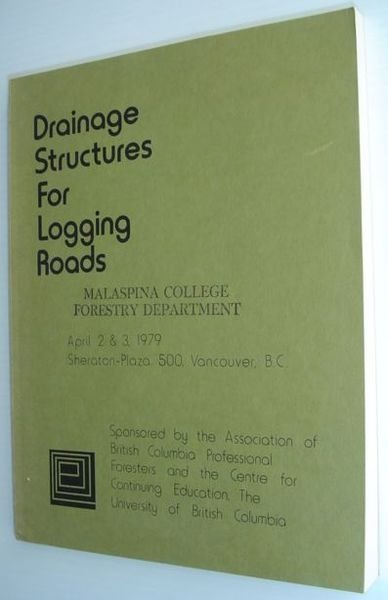 Drainage Structures for Logging Roads