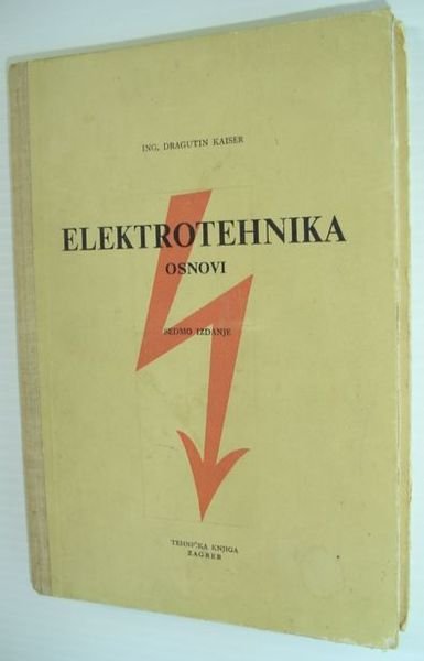 Elektrotehnika - Osnovi: Sedmo Izdanje