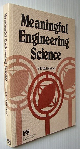 Meaningful Engineering Science