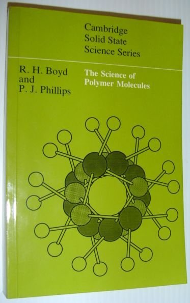 The Science of Polymer Molecules (Cambridge Solid State Science Ser.)