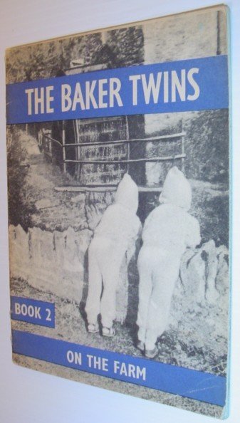 The Baker Twins: On the Farm (Book No. 2)