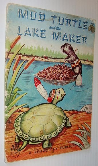 Mud Turtle and the Lake Maker