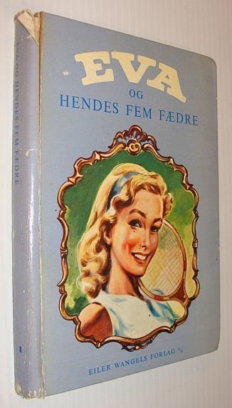 Eva Og Hendes Fem Faedre