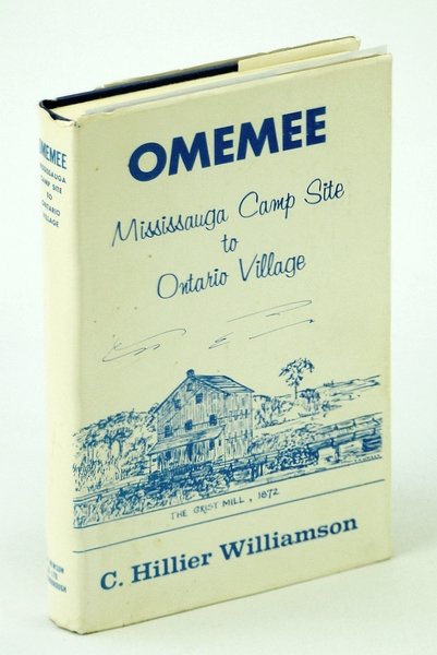 Omemee: Mississauga Camp Site to Ontario Village