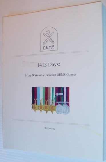 1413 Days: In the Wake of a Canadian DEMS Gunner