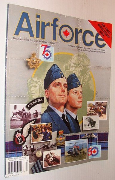 AirForce Magazine, The Magazine of Canada's Air Force Heritage, Volume …