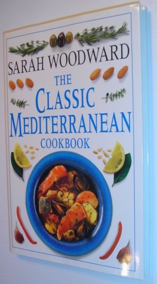The Classic Mediterranean Cookbook