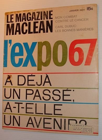 Le Magazine Maclean, Janvier 1964 *L'EXPO 67 - A DEJA …