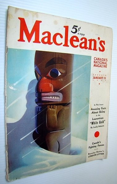 Maclean's - Canada's National Magazine, 15 January, 1940 - Skiing …