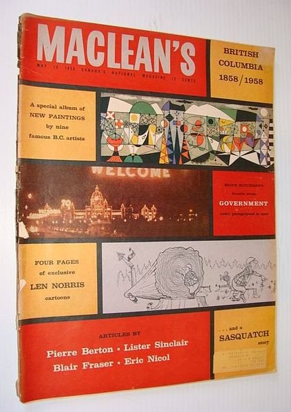 Maclean's Magazine, May 10, 1958 - British Columbia Centennial Issue