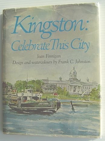 Kingston: Celebrate This City