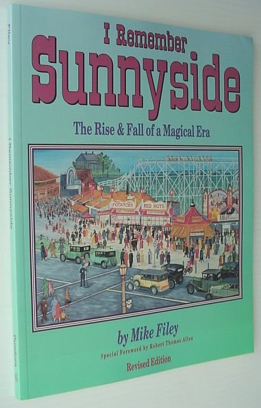 I Remember Sunnyside : The Rise and Fall of a …