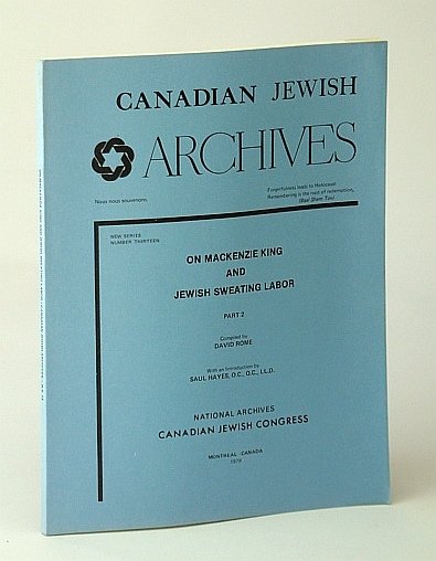 Canadian Jewish Archives, New Series, Number 13 (Thirteen) - On …