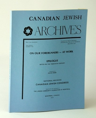 Canadian Jewish Archives, New Series Number 10 (Ten), Our Forerunners …