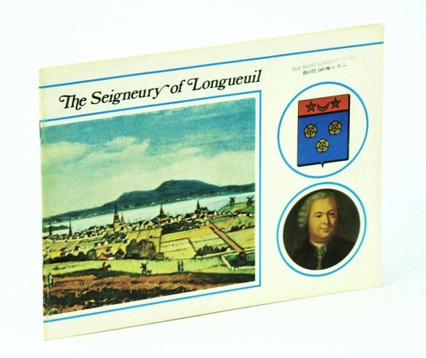 The Seigneury of Longueuil [Ginn Studies in Canadian History]