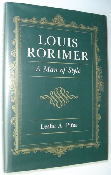 Louis Rorimer : A Man of Style