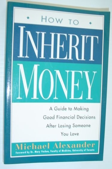 How to Inherit Money - a Guide to Making Good …