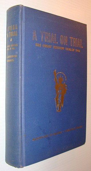 A Trial on Trial - The Great Sedition Trial of …