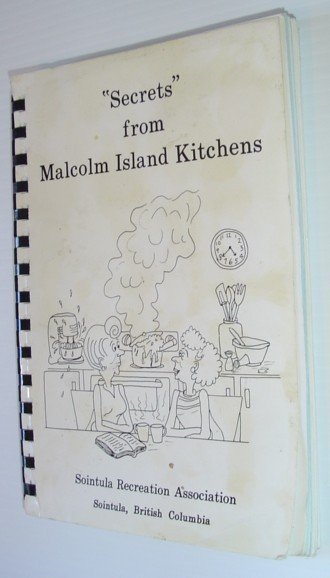 "Secrets" From Malcolm Island Kitchens