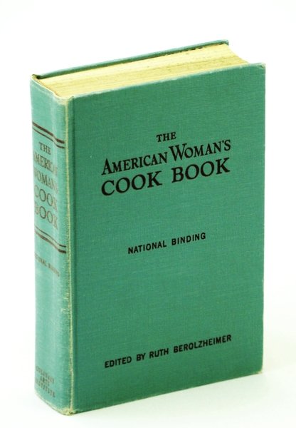The American Woman's Cook Book [Cookbook]