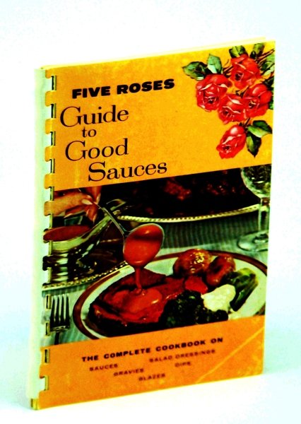 Five Roses Guide to Good Sauces