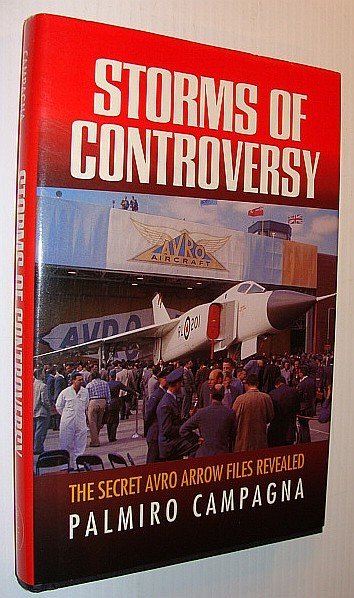 Storms of Controversy : The Secret Avro Arrow Files Revealed