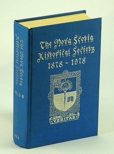 Collections of the Nova Scotia Historical Society for the Years …