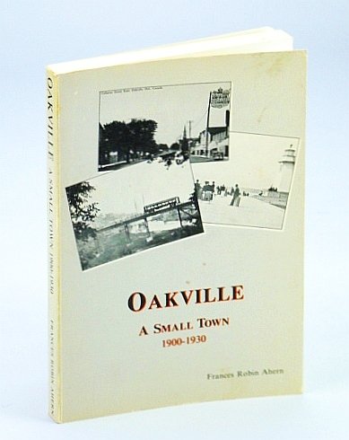 Oakville (Ontario), A Small Town, 1900-1930
