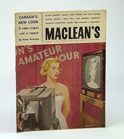 Maclean's - Canada's National Magazine, March (Mar.) 16, 1957 - …