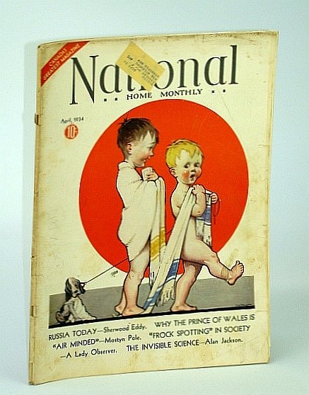 The National Home Monthly Magazine, April (Apr.) 1934 - Russia …