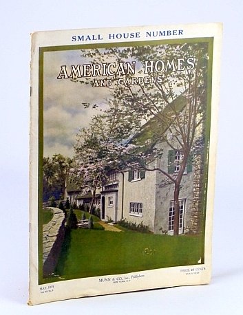 American Homes and Gardens Magazine, May 1915, Vol. XII, No. …