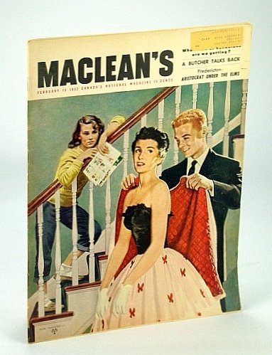 Maclean's - Canada's National Magazine, February (Feb.) 15, 1952 - …