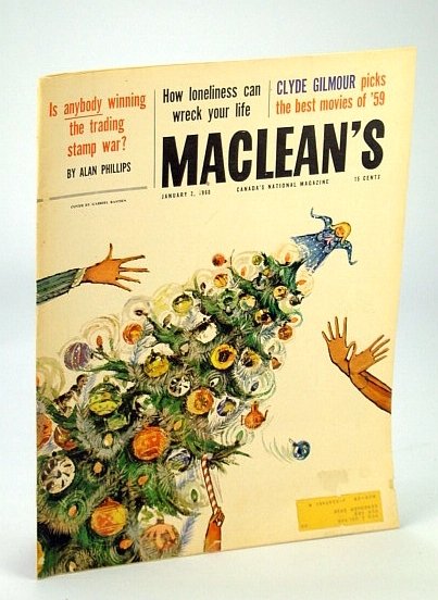 Maclean's - Canada's National Magazine, 2 January (Jan.) 1960: The …