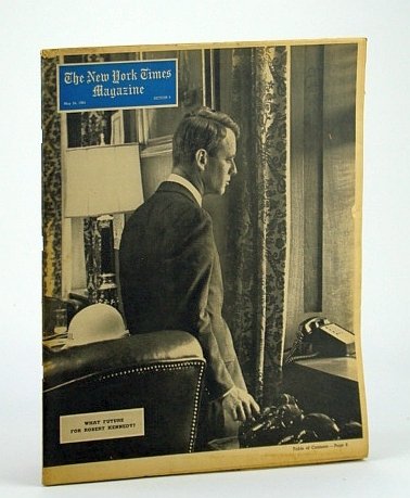 The New York Times Magazine, May 24, 1964 - RFK …