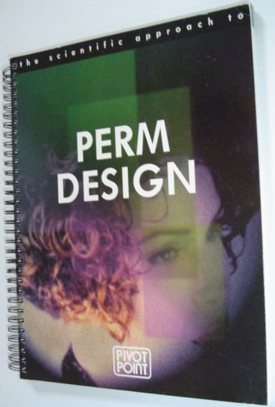 The Scientific Approach to Perm Design