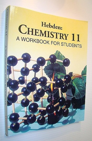 Hebden: Chemistry 11 - A Workbook for Students